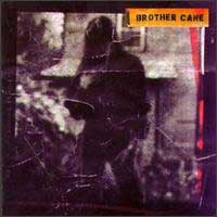 [Brother Cane Brother Cane Album Cover]