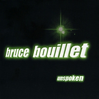 [Bruce Bouillet Unspoken Album Cover]