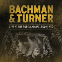 [Bachman-Turner Overdrive Live At the Roseland Ballroom, NYC Album Cover]