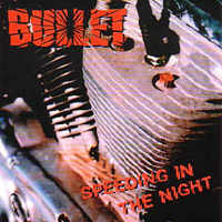 [Bullet Speeding In The Night Album Cover]