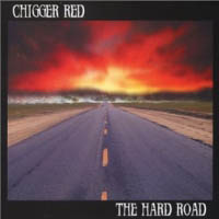 Chigger Red The Hard Road Album Cover