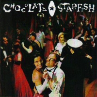 Chocolate Starfish Chocolate Starfish Album Cover