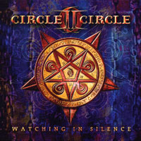 Circle II Circle Watching in SIlence Album Cover