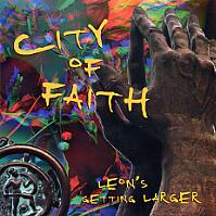 City of Faith Leon's Getting Larger Album Cover