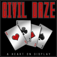 Civil Daze A Heart on Display Album Cover