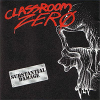 Classroom Zero Substantial Damage Album Cover