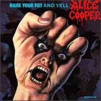 [Alice Cooper Raise Your Fist and Yell Album Cover]