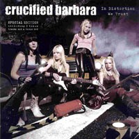 Crucified Barbara In Distortion We Trust Album Cover