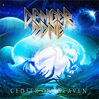 [Danger Zone Closer to Heaven Album Cover]