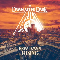Dawn After Dark New Dan Rising Album Cover