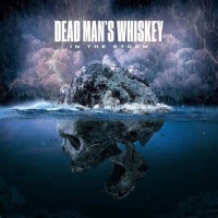 [Dead Man's Whiskey In the Storm Album Cover]