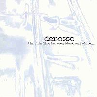 De Rosso The Thin Line Between Black And White Album Cover