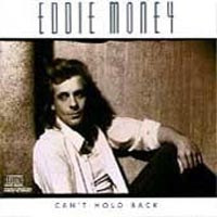 Eddie Money Can't Hold Back Album Cover