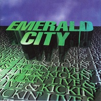 Emerald City Live and Kickin' Album Cover