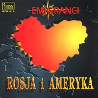 Emigranci Rosja i Ameryka Album Cover