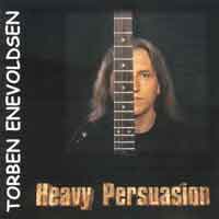 Torben Enevoldsen Heavy Persuasion Album Cover