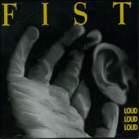 [Fist Loud, Loud, Loud Album Cover]