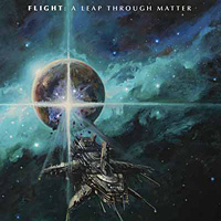 [Flight A Leap Through Matter Album Cover]