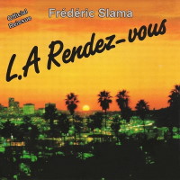 Frederic Slama L.A. Rendez-vous Album Cover