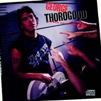 [George Thorogood Born To Be Bad Album Cover]