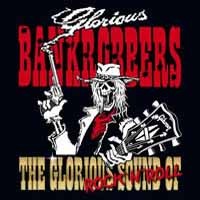 Glorious Bankrobbers The Glorious Sound of Rock n Roll Album Cover