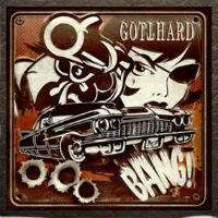 [Gotthard Bang! Album Cover]