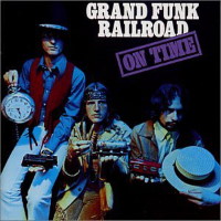 Grand Funk Railroad On Time Album Cover