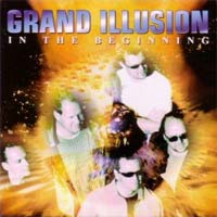 Grand Illusion In the Beginning Album Cover