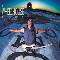 [Greg Howe Wheelhouse Album Cover]