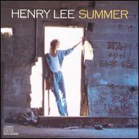 [Henry Lee Summer Henry Lee Summer Album Cover]