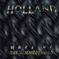 [Holland Wake Up The Neighborhood Album Cover]