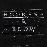 Hookers and Blow Hookers and Blow Album Cover