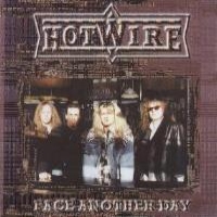 [Hotwire Face Another Day Album Cover]