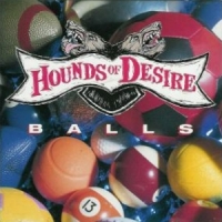 Hounds Of Desire Balls Album Cover