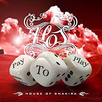 [House of Shakira Pay To Play Album Cover]
