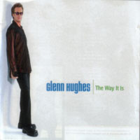 [Glenn Hughes The Way It Is Album Cover]