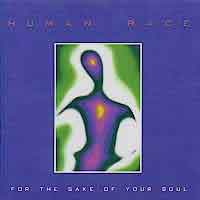 [Human Race For the Sake of Your Soul Album Cover]