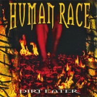 Human Race Dirt Eater Album Cover