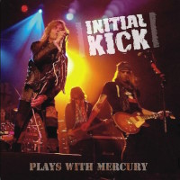 Initial Kick Plays With Mercury Album Cover