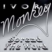 Ivory Monkey Spread the Word Album Cover