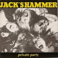 [Jack's Hammer Private Party Album Cover]
