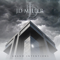 JD Miller Grand Intentions Album Cover