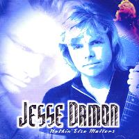 Jesse Damon Nothin' Else Matters Album Cover