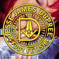 Jesse James Dupree Foot Fetish Album Cover