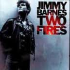[Jimmy Barnes Two Fires Album Cover]