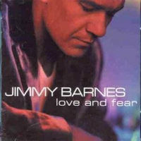[Jimmy Barnes Love And Fear Album Cover]