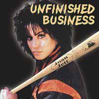[Joan Jett Unfinished Business Album Cover]