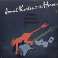 [Jonah Koslen and The Heroes Aces Album Cover]