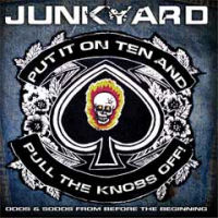 [Junkyard Put It On Ten And Pull The Knobs Off! Album Cover]