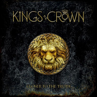 [Kings Crown Closer To The Truth Album Cover]